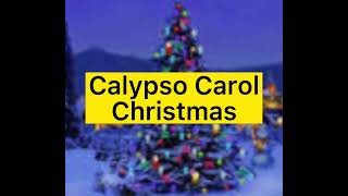 Calypso Carol Christmas [upl. by Terrence]