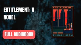 Entitlement A Novel by Rumaan Alam Full AUDI0B00K 👇👇 [upl. by Amalbena409]