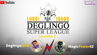 Deglingo Super League  Journée 3 [upl. by Accire]