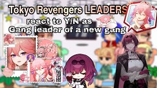 Tokyo Revengers Leaders react to YN as all links will be in the description [upl. by Seel]