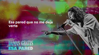 Damas Gratis  Esa Pared │ Video Lyric 2020 [upl. by Nandor]