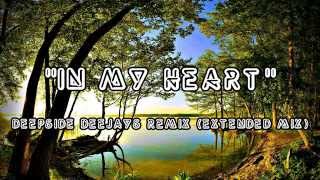 In My Heart  Deepside Deejays Remix Extended Mix audio [upl. by Benjie]