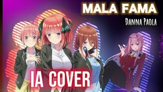 Mala Fama  Danna Paola  IA Cover  Nino nakano  Ichika Nakano  Miku Nakano amp Zero Two [upl. by Aroda294]