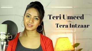 Teri Umeed Tera Intezaar Unplugged  Deewana  Cover  Varsha Tripathi [upl. by Akcinahs]