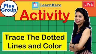 Play Group  Activity  Trace the dotted lines and color it [upl. by Kacey509]