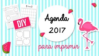 DIY AGENDAS 2017 PARA IMPRIMIR GRATIS SIN FECHAS  TRILCE ARANA [upl. by Celia]