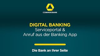 Commerzbank Digital Banking  Unser Serviceportal amp die Vorteile des Anrufs aus unserer Banking App [upl. by Steel]