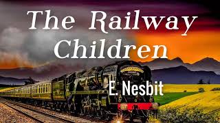 The Railway Children by E NESBIT  Audiobooks Youtube Free [upl. by Lectra]