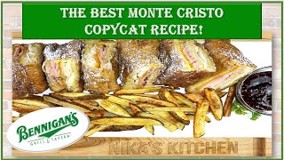 The BEST Monte Cristo Recipe Ever Bennigans Copycat Recipe [upl. by Bradshaw]