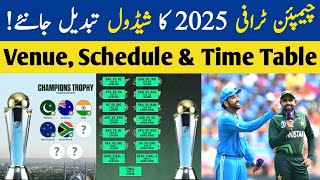 Champions Trophy 2025 Schedule and Time Table  Champion Trophy Fixtures Venues amp Timings [upl. by Sokairyk]