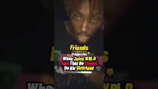 WHEN JUICE WRLD SAID HE CHEATS ON HIS GIRLFRIEND IN THIS SONG [upl. by Karin736]