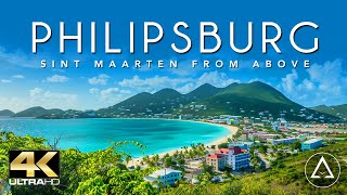 SAINT MARTIN  PHILIPSBURG  SINT MAARTEN IN 4K DRONE FOOTAGE ULTRA HD  St Martin From Above UHD [upl. by Ylagam695]