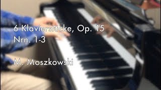 Moritz Moszkowski 6 Klavierstücke Op 15 Nrn 13 [upl. by Gilbertson]