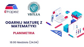 Ogarnij Maturę z Matematyki 2022 PLANIMETRIA Pewniaki maturalne CKE [upl. by Frodine]