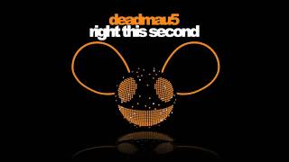 deadmau5  Right This Second [upl. by Moynahan207]