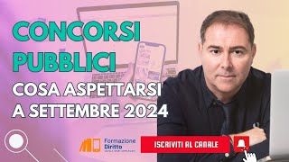 Concorsi pubblici cosa aspettarsi a settembre 2024 [upl. by Naedan]