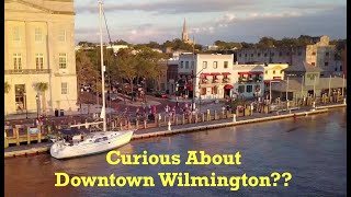 Exclusive Look Wilmington NCs Charming Downtown amp Riverfront [upl. by Aay15]