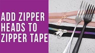 How to Add Zipper Heads to Zipper Tape or to a Zipper Roll [upl. by Cykana]