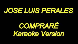 Jose Luis Perales  Comprare Karaoke Lyrics NUEVO [upl. by Florenza]