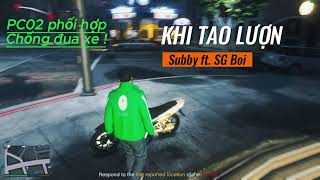 Hình sự chạy satria2006 phối hợp chống đua xe gta5 canhsathinhsu csgt [upl. by Giliana322]