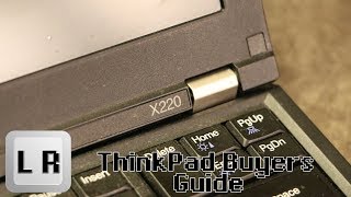 A Buyers Guide to the Lenovo Thinkpad X220 [upl. by Arhez811]