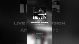 Ardhito Pramono  Happy  Live Mono Session Official Audio [upl. by Ardekal]