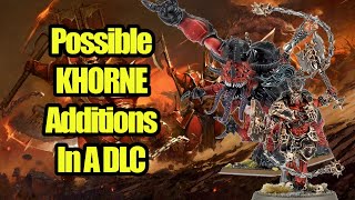 Possible KHORNE DLC Additions After The Roadmap  Total War Warhammer 3 [upl. by Llenwad446]