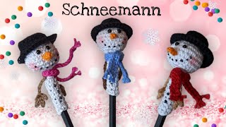 Adventskalender befüllen 💗 Idee⛄Schneemann Stift Topper häkeln  Blumenstecker 💗 [upl. by Geneva]