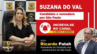 Podcast dos Comerciários Ricardo Patah debate com Suzana do Val candidata a vereadora SP [upl. by Eikcin220]