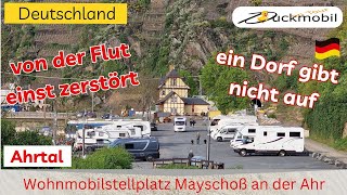 Wohnmobilstellplatz Mayschoß an der Ahr – 3 Jahre nach der Flut – Camping wieder genießen [upl. by Fachan]