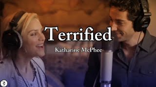 Katharine McPhee  Terrified ft Zachary Levi Lyrics Video [upl. by Kahcztiy1]