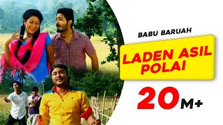 Laden Asil Polai  Babu Baruah  Rekibul  Utpal Das  Pankaj Ingti  Superhit Assamese Song [upl. by Ameerahs509]