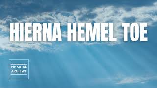 Hierna Hemel Toe Pinkster Musiek [upl. by Ordnajela]