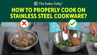 How to Properly Cook with Stainless Steel Cookware  The Indus Valley  Healthy Cookware [upl. by Leciram337]