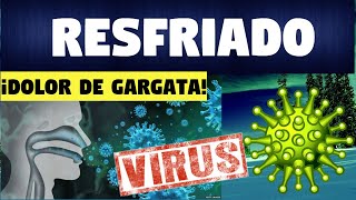 RESFRIADO COMUN ¿Qué es Causas Síntomas y Tratamiento [upl. by Abrahan]