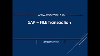 SAP  FILE Transaction [upl. by Dillon]