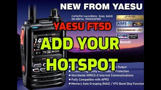 YAESU FT5D  Add your Hotspot [upl. by Elleuqar]