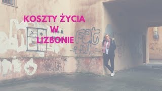 Koszty życia w Lizbonie  Jak się żyje w stolicy Portugalii [upl. by Schnorr]