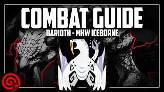 BARIOTH COMBAT TIPS  Monster Guide  MHW Iceborne [upl. by Yaned]