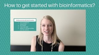 Getting started with bioinformatics [upl. by Conni]