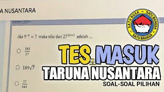 TES MASUK SMA TARUNA NUSANTARA Part 1 [upl. by Eedna]