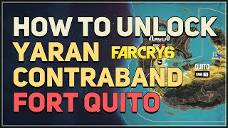 How to unlock Fort Quito Yaran Contraband Chest Far Cry 6 [upl. by Adnowal546]