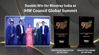 Building Healthier Bharat Mindray India Clinches Double Wins at the 9th IHWA Summit amp Awards [upl. by Annaeel]