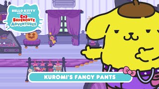 Kuromi’s Fancy Pants  Hello Kitty and Friends Supercute Adventures S9 EP10 [upl. by Ecaj976]