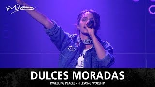 Dulces Moradas  Su Presencia Dwelling Places  Hillsong Worship  Español [upl. by Aiclef]