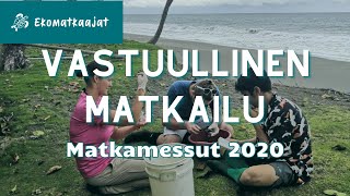 Matkamessut 2020  Vastuullinen matkailu [upl. by Assennej]