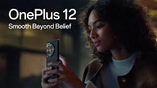 OnePlus 12  Smooth Beyond Belief [upl. by Hogan]