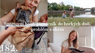 Sportovní haul pomocník do horkých dnů amp problém s okem  VLOG [upl. by Home]