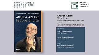 Presentazione del libro quotAndrea Aziani febbre di vitaquot [upl. by Pinelli480]