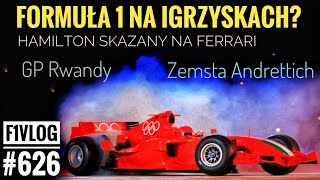 F1Vlog Formuła na Igrzyskach Hamilton skazany na Ferrari Zemsta Andrettich GP Rwandy i Tajlandii [upl. by Yovonnda]